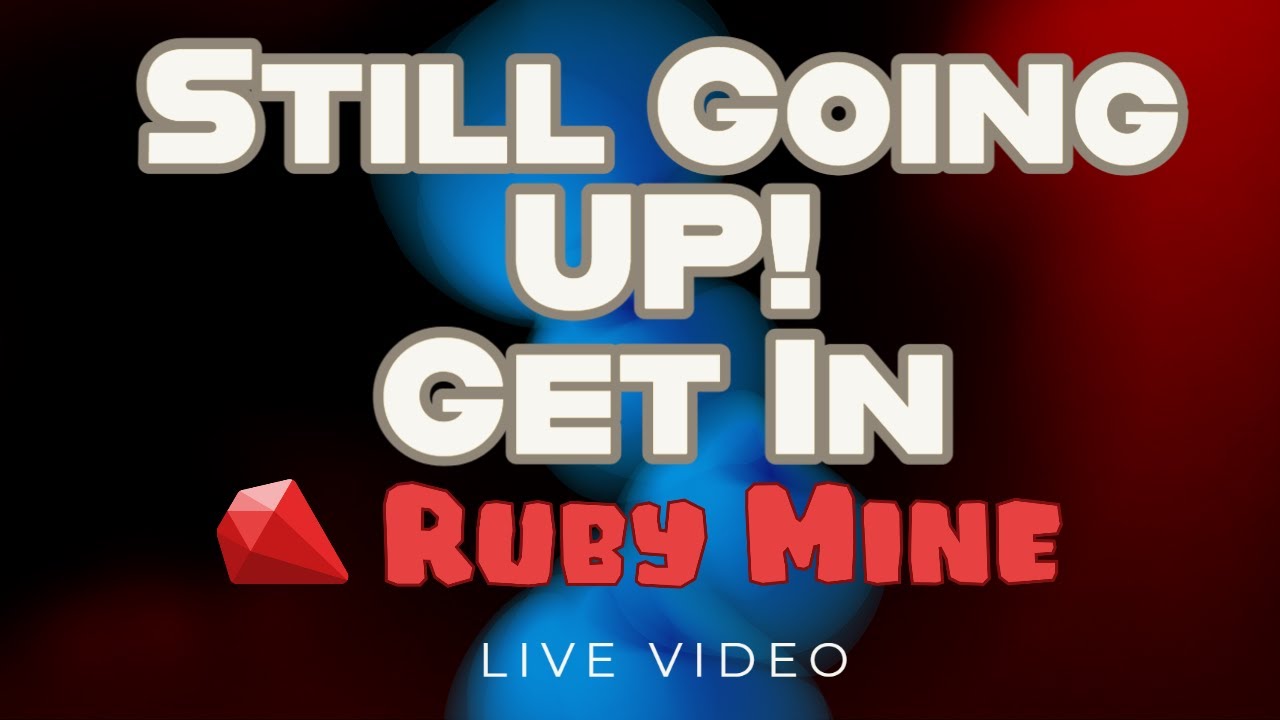 Ruby Mine Update - There is still time to get in