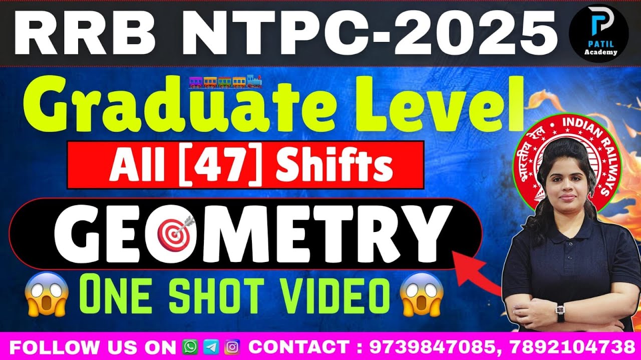 All 47 NTPC 2025 shifts  GEOMETRY Questions  | #rrb #ssc #ntpc | ONE SHOT VIDEO  by Nirmala Patil