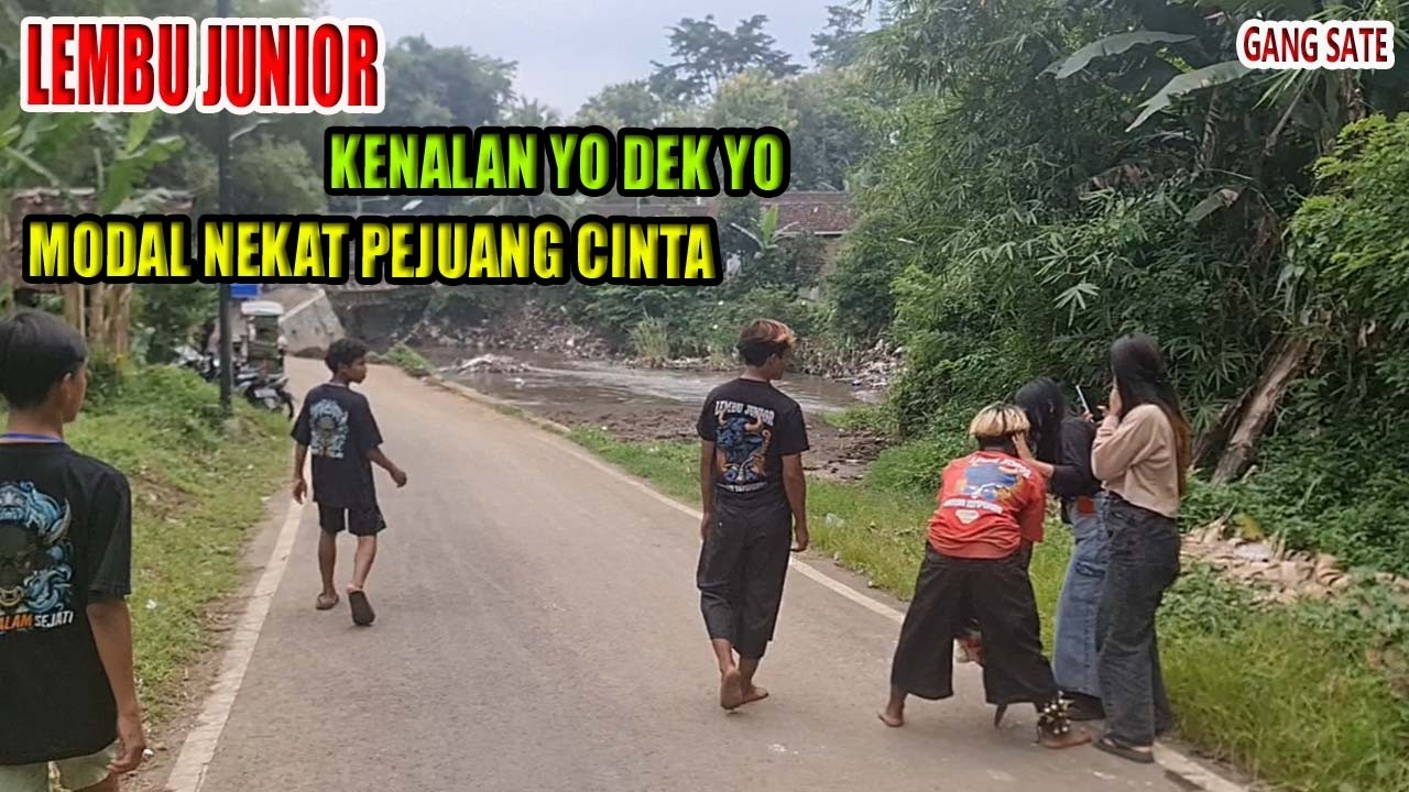 MODAL NEKAT PEJUANG CINTA LEMBU JUNIOR KENALAN DEK YO DI GANG SATE
