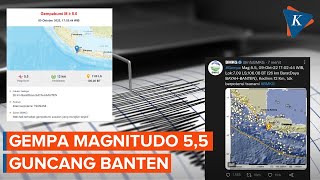 Gempa Magnitudo 5,5 Guncang Banten, Getaran Terasa hingga Jakarta