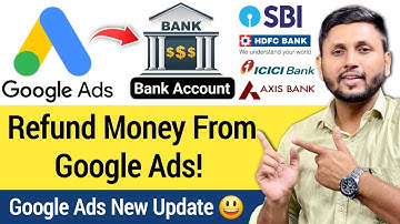 How To Withdraw Money From Google Ads? | Google Ads Se Refund Kaise Le | Google Ads Payment Refund