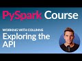 PySpark Course #13: Exploring the API Reference