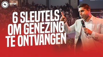 6 Sleutels om genezing te ontvangen | Ashvien Jitan | River Church Netherlands