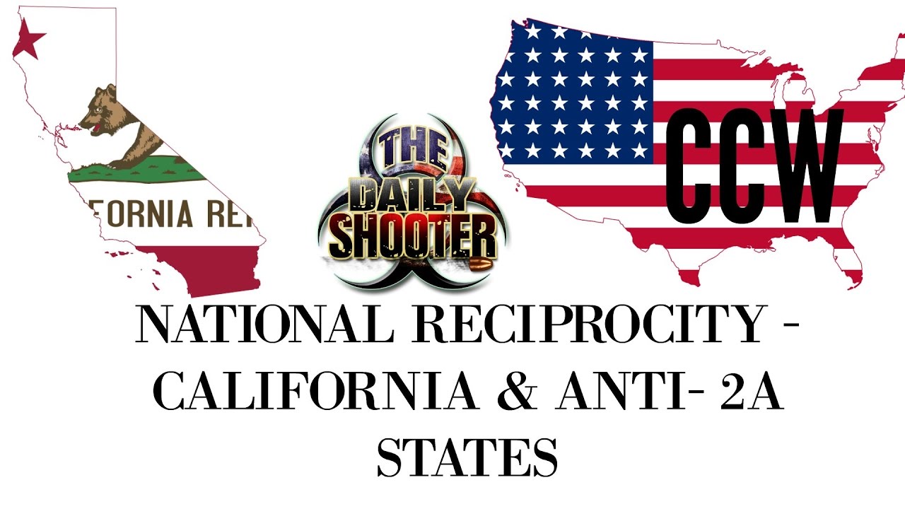 national reciprocity concealed carry anti gun states youtube