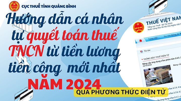 Cá nhân tự quyết toán thuế tncn thời hạn năm 2024