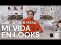 Carolina A. Herrera explica sus looks más estelares | Mi vida en looks | VOGUE España