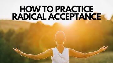Therapist Explains Radical Acceptance (DBT Skill)
