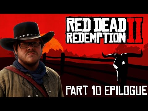 Red Dead Redemption 2 Live Gameplay Part 10 Ending Epilogue (XBOX ONE ...