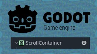 Godot 3.x Tutorial: ScrollContainers