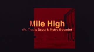 James Blake - Mile High feat. Travis Scott and Metro Boomin  (Official Audio)