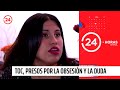 Reportajes 24: TOC, presos por la obsesión y la duda | 24 Horas TVN Chile