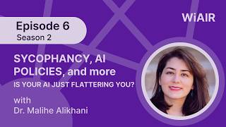 Is Your AI Just Flattering You Sycophancy, AI Policies, and More, with Dr. Malihe Alikhani