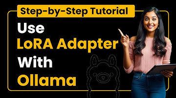 Using LoRA Adapters with Ollama Locally