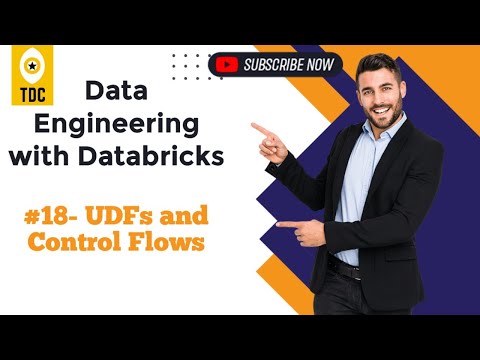Databricks Module 3(#18):UDFs and Control flows
