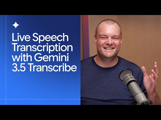 How to build with Gemini 3.5 Transcribe