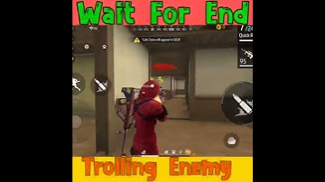 Trolling enemy (part-13) wait for end #shorts #short #freefire
