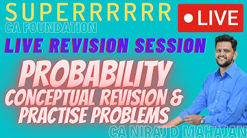 Superr Live Revision Session PROBABILITY for CA Foundation! #LastRevision