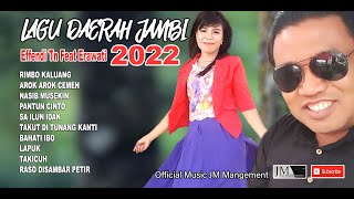 KUMPULAN LAGU JAMBI || ERA WATI & EFFENDI TN ~  Music JM Management