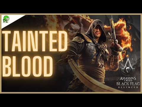 AC BLACK FLAG RESYNCED Tainted Blood