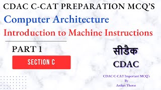 CDAC C-CAT Preparation MCQ's | Section C | Computer Architecture | Machine Instructions |