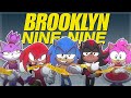 Brooklyn Nine Nine But It S Sonic Brooklyn Nine Nine But It S Sonic
