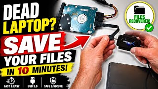 Dead Laptop? Recover Your Files in 10 Minutes