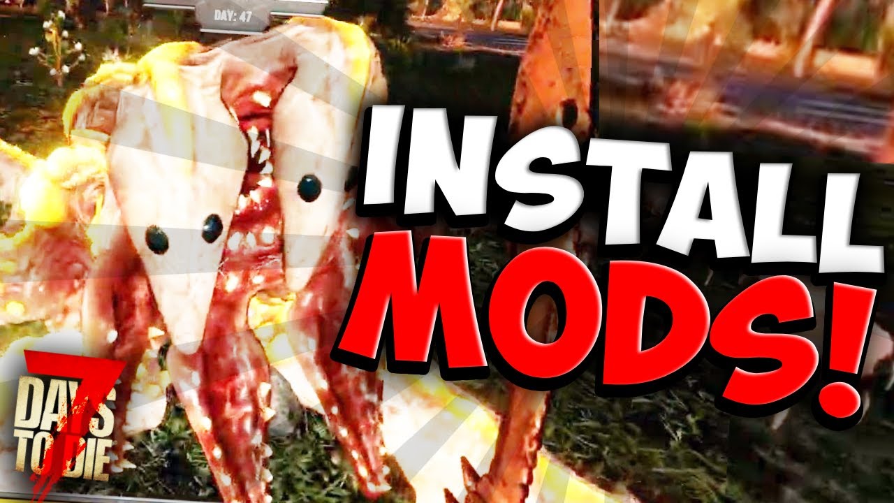 How To Install Mods for 7 Days to Die in 2023 - YouTube