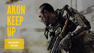 A Tribute to the Unsung Heros of Call Of Duty |  Akon - KeepUp