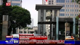Rupiah Melemah, Kementerian BUMN Perketat Utang