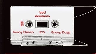 Benny Blanco, BTS & Snoop Dogg - Bad Decisions (Audio)