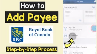 Add Payee RBC Royal Bank | Add Recipient Details RBC App | Manage Payees RBC app | Edit payee RBC