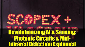 Revolutionizing AI & Sensing: Photonic Circuits & Mid-Infrared Detection Explained