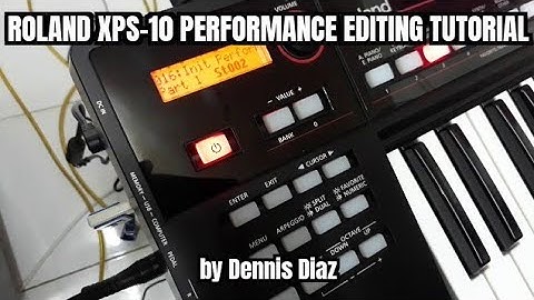 Roland XPS-10 PERFORMANCE EDITING TUTORIAL by Dennis Diaz (in Filipino (tagalog))