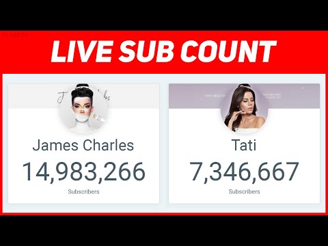 JAMES CHARLES VS TATI LIVE SUB COUNT