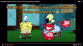 10 Spongebob Finally Snaps But 4X Fast And With Captions S P E E D