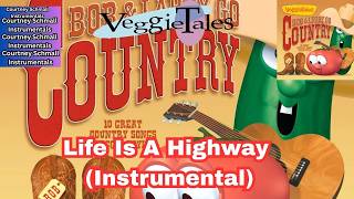 VeggieTales : Life Is A Highway (Instrumental)