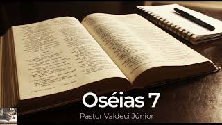 Oséias 07 Reavivadospsp -  Pastor Valdeci Júnior