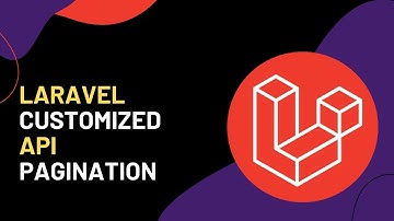 Laravel Api Pagination - Customize To Your Needs  !! 🔥🚀