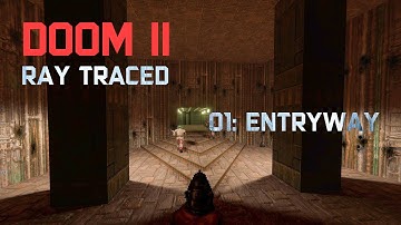 DOOM II RTX Playthrough - Map01: Entryway - 100% Secrets - 4K60