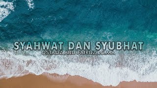 Download Lagu Awas Bahaya Syahwat $ Syuhbat! - Ustadz Abu Fairuz Ahmad Ridwan, Lc. MA MP3