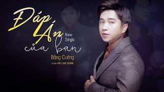 Đáp Án Của Bạn (Lời Việt) - Bằng Cường | 你的答案 - 阿冗  | li ming de na dao guang hui