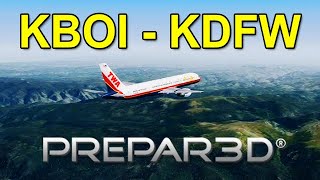 Prepare3D V4.5 Boise, Id Kboi To Dallas, Tx Kdfw Twa 757