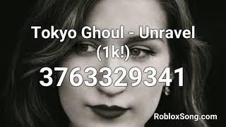 Tokyo Ghoul Unravel 1k Roblox Id Roblox Music Code Youtube - unravel roblox id full