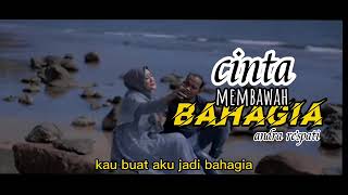 Artist - Andra Respati - Cinta Membawa Bahagia Feat.Gisma Wandira(Áudio Liriks)