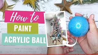 How to Paint Acrylic Ball | Gumball for Candy Land Themed Christmas Tree