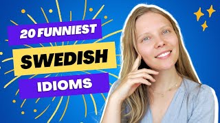 20 HILARIOUS SWEDISH SAYINGS & IDIOMS 🇸🇪 → 🇺🇸 EXPLAINED