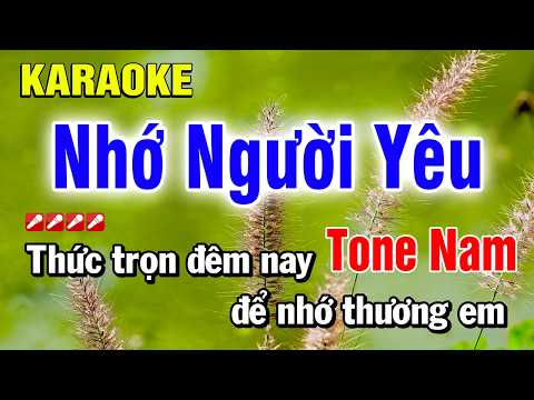 Karaoke Nhớ Người Yêu Tone Nam Nhạc Sống Phối Mới | Nguyễn Linh