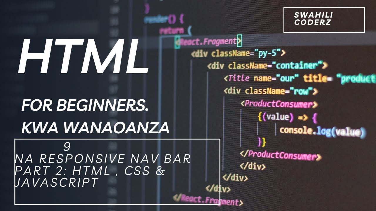 Responsive Nav Bar Part 2: Hamburger Menu & Mobile View (Swahili Coderz Tutorial)
