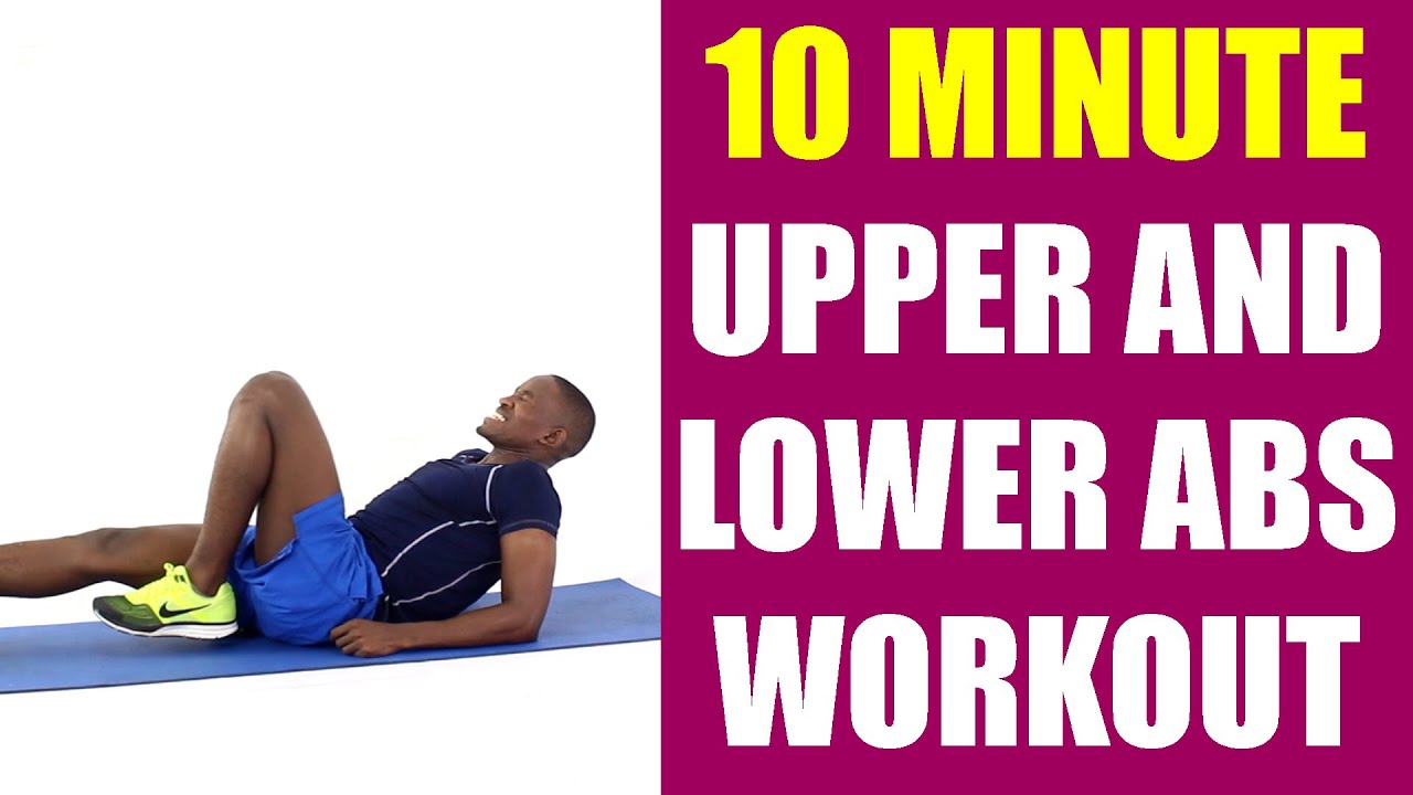 10 Minute Upper and Lower Abs Workout at Home - No Repeat - YouTube