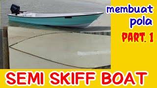 PERAHU MANCING MODERN | SEMI SKIFF BOAT | PART.1